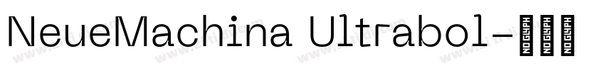 NeueMachina Ultrabol字体转换